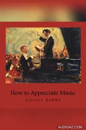 How to Appreciate Music