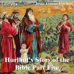Hurlbut's Story of the Bible Part 5