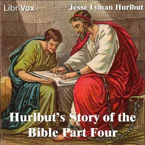 Hurlbut's Story of the Bible Part 4