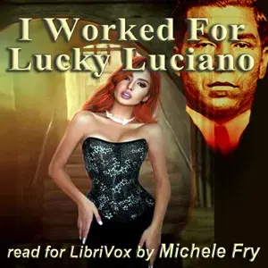I Worked for Lucky Luciano
