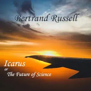 Icarus; or, The Future of Science