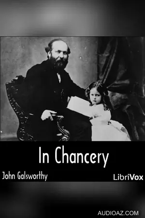 In Chancery (Forsyte Saga Vol. 2)