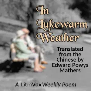 In Lukewarm Weather