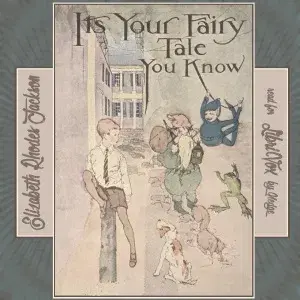 It's Your Fairy Tale, You Know