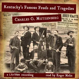 Kentucky's Famous Feuds and Tragedies