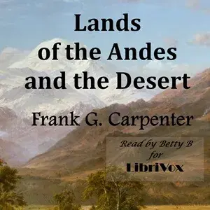 Lands of the Andes and the Desert