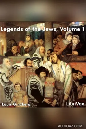 Legends of the Jews, Volume 1