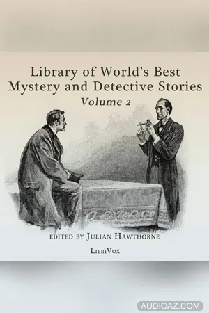 Library of the World's Best Mystery and Detective Stories, Volume 2