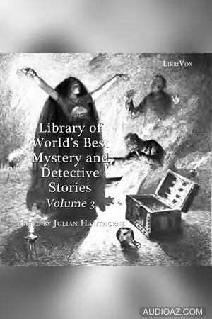 Library of the World's Best Mystery and Detective Stories, Volume 3
