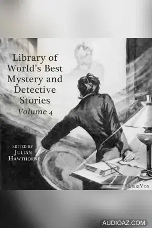 Library of the World's Best Mystery and Detective Stories, Volume 4