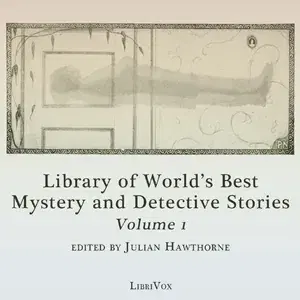 Library of the World's Best Mystery and Detective Stories, Volume 1