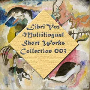 Librivox Multilingual Short Works Collection 003