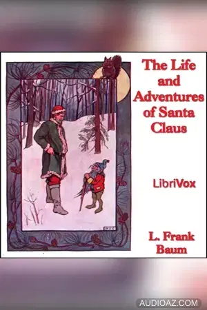 Life and Adventures of Santa Claus (version 2)