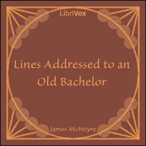 Lines Addressed to an Old Bachelor