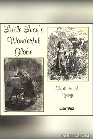 Little Lucy's Wonderful Globe