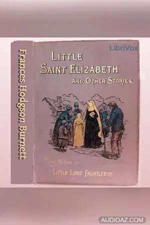 Little Saint Elizabeth and Other Stories