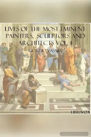 Lives of the Most Eminent Painters, Sculptors and Architects Vol 4