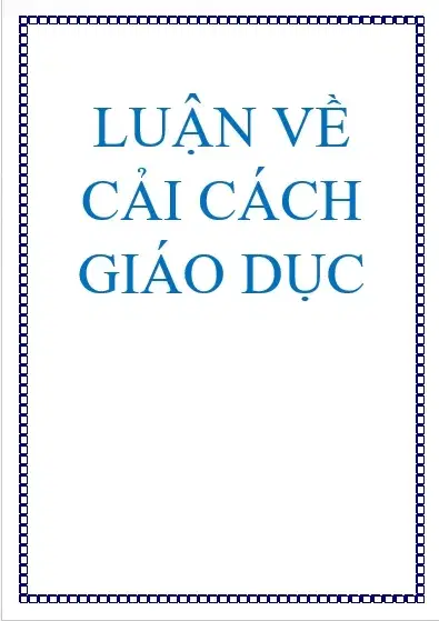 Luận về cải cách giáo dục