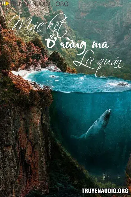 Mắc Kẹt Ở Rừng Ma Lữ Quán