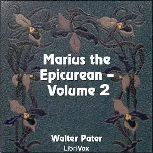 Marius the Epicurean, Volume 2