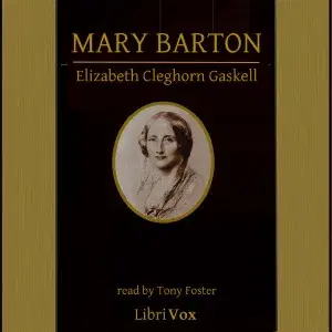 Mary Barton: A Tale of Manchester Life (Version 2)