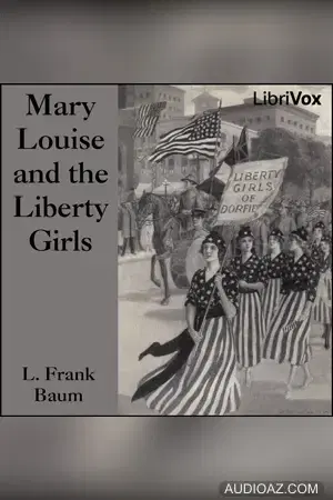 Mary Louise and the Liberty Girls