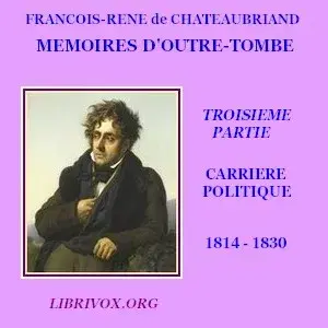 Mémoires d'outre-tombe. Tome 3