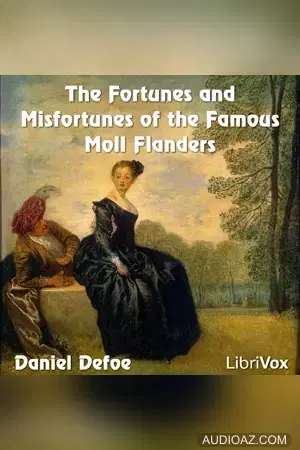 Fortunes and Misfortunes of the Famous Moll Flanders