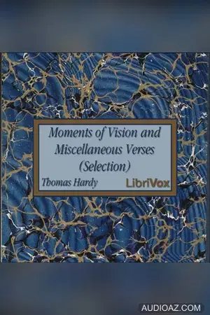 Moments of Vision and Miscellaneous Verses (Selection)