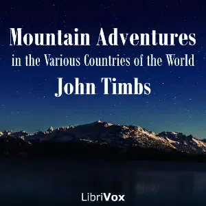 Mountain Adventures in the Various Countries of the World