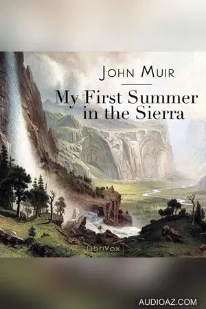 My First Summer in the Sierra