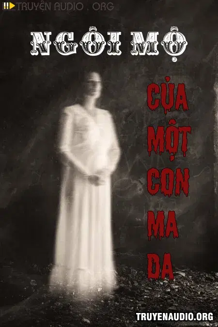 Ngôi Mộ Của Một Con Ma Da
