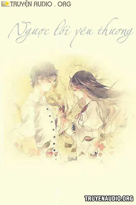 Ngược Lối Yêu Thương