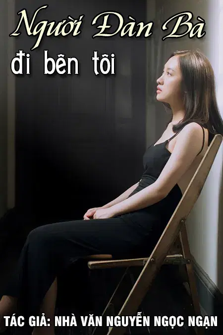 Người Đàn Bà Đi Bên Tôi - Nguyễn Ngọc Ngạn