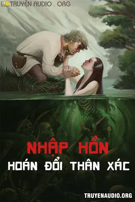 Nhập Hồn Hoán Đổi Thân Xác