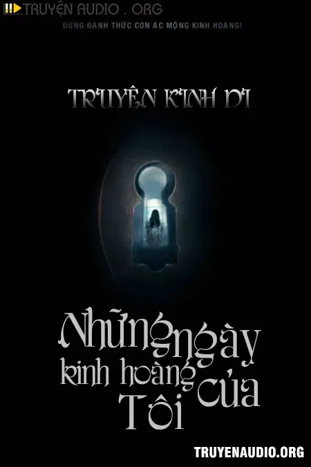 Những Ngày Kinh Hoàng Của Tôi