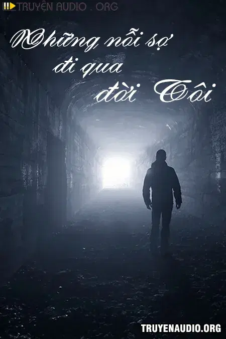 Những Nỗi Sợ Đi Qua Đời Tôi