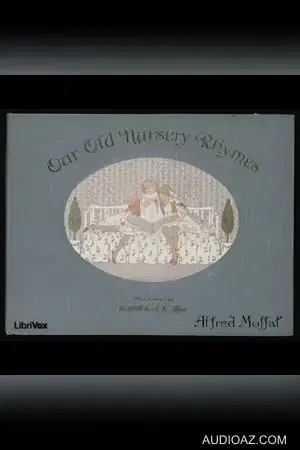 Our Old Nursery Rhymes