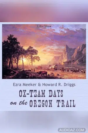 Ox-Team Days on the Oregon Trail
