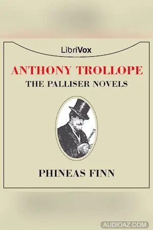 Phineas Finn the Irish Member