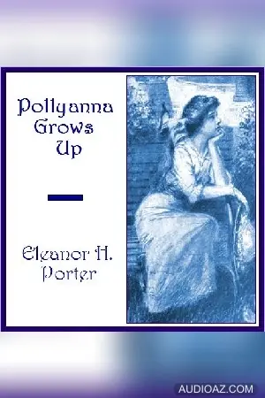 Pollyanna Grows Up