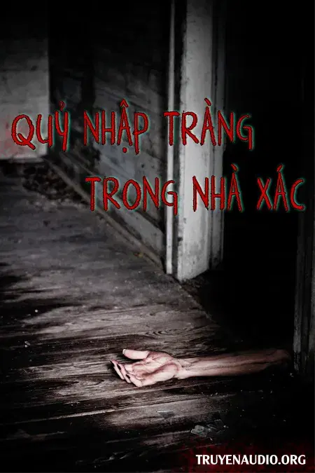Quỷ Nhập Tràng Trong Nhà Xác