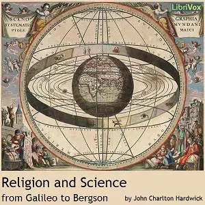 Religion and Science from Galileo to Bergson