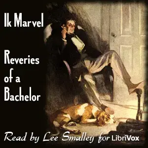 Reveries of a Bachelor