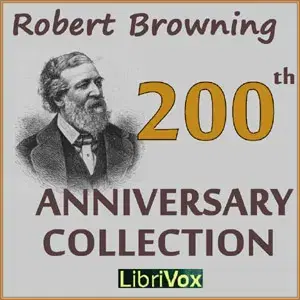 Robert Browning 200th Anniversary Collection