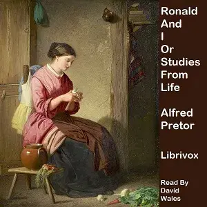 Ronald And I; Or Studies From Life