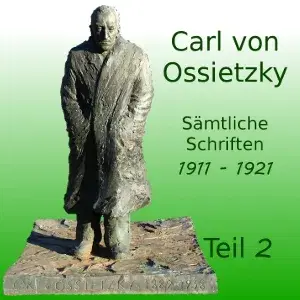 Sämtliche Schriften 1911-1921, Teil 2