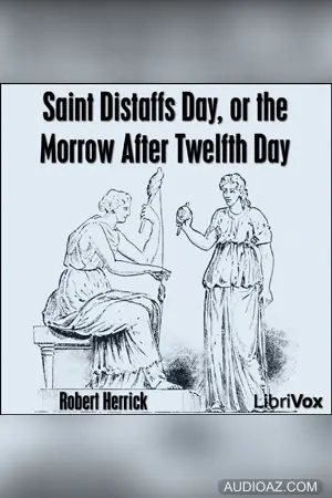 Saint Distaffs day, or the morrow after Twelfth day