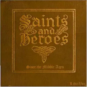 Saints and Heroes Since the Middle Ages Volume 2