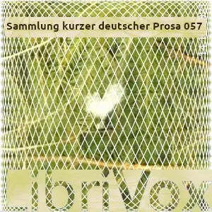 Sammlung kurzer deutscher Prosa 057